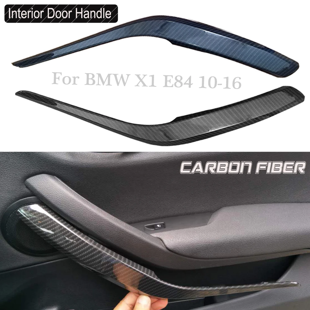 

For BMW X1 E84 18d/18i/20d/23dx/28i 08-16 Panel Pull Side Inner Door Handle ABS Plastic Trim Cover 51412991776 Carbon fiber