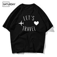 lets travel letter simple casual menwomen 100 cotton t shirt tshirt 2021 chic girl summer short sleeve tops streetwear tees