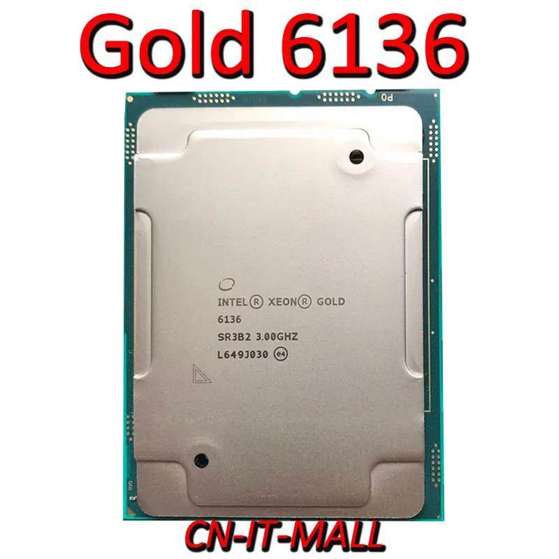 

Pulled Xeon Gold 6136 Server cpu 3.0G 24.75M 12Core 24 Thread LGA3647 Processor