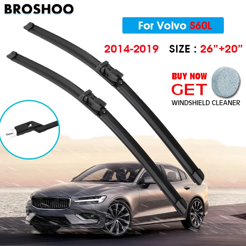 

Car Wiper Blade For Volvo S60L 26"+20" 2014-2019 Auto Windscreen Windshield Wipers Blades Window Wash Fit Push Button Arm