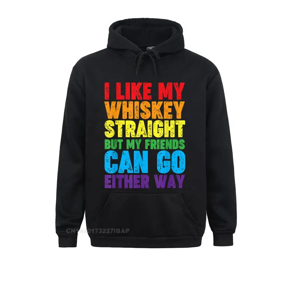 

I Like My Whiskey Straight Lesbian Gay LGBT Love Pride Anime Hoodies for Men Discount Summer Sweatshirts Vintage Clothes