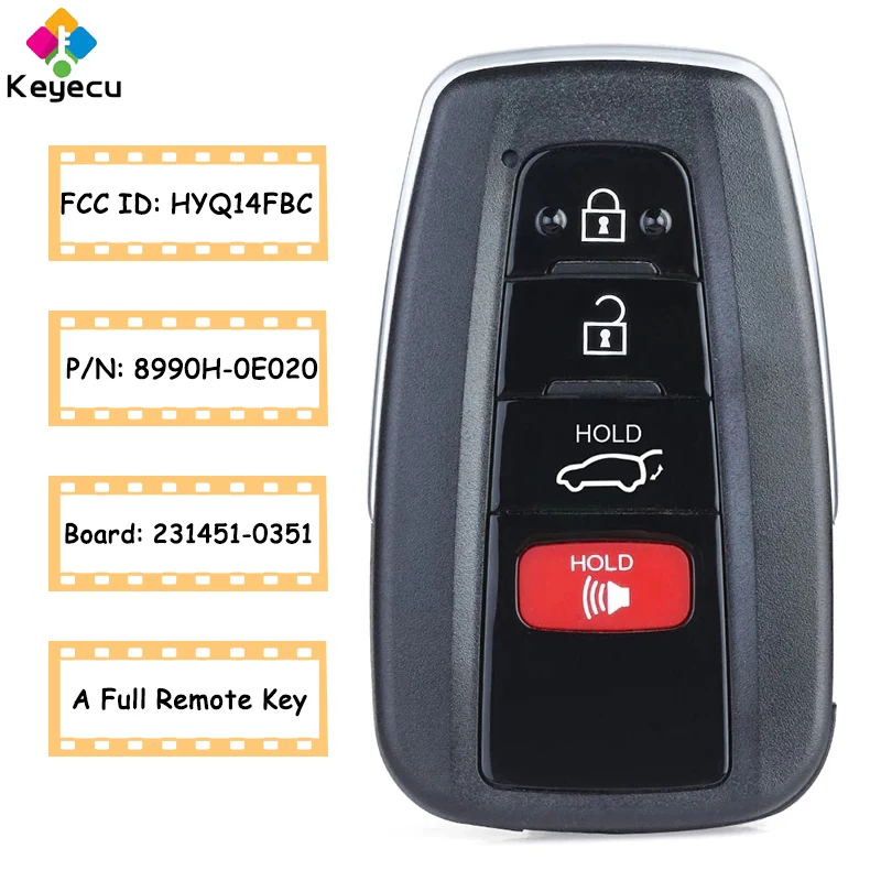 

KEYECU Smart Remote Key Fob 4 Buttons 314.3MHz 8A Chip for Toyota Highlander RAV4 2019 2020 FCC ID: HYQ14FBC Board: 231451-0351