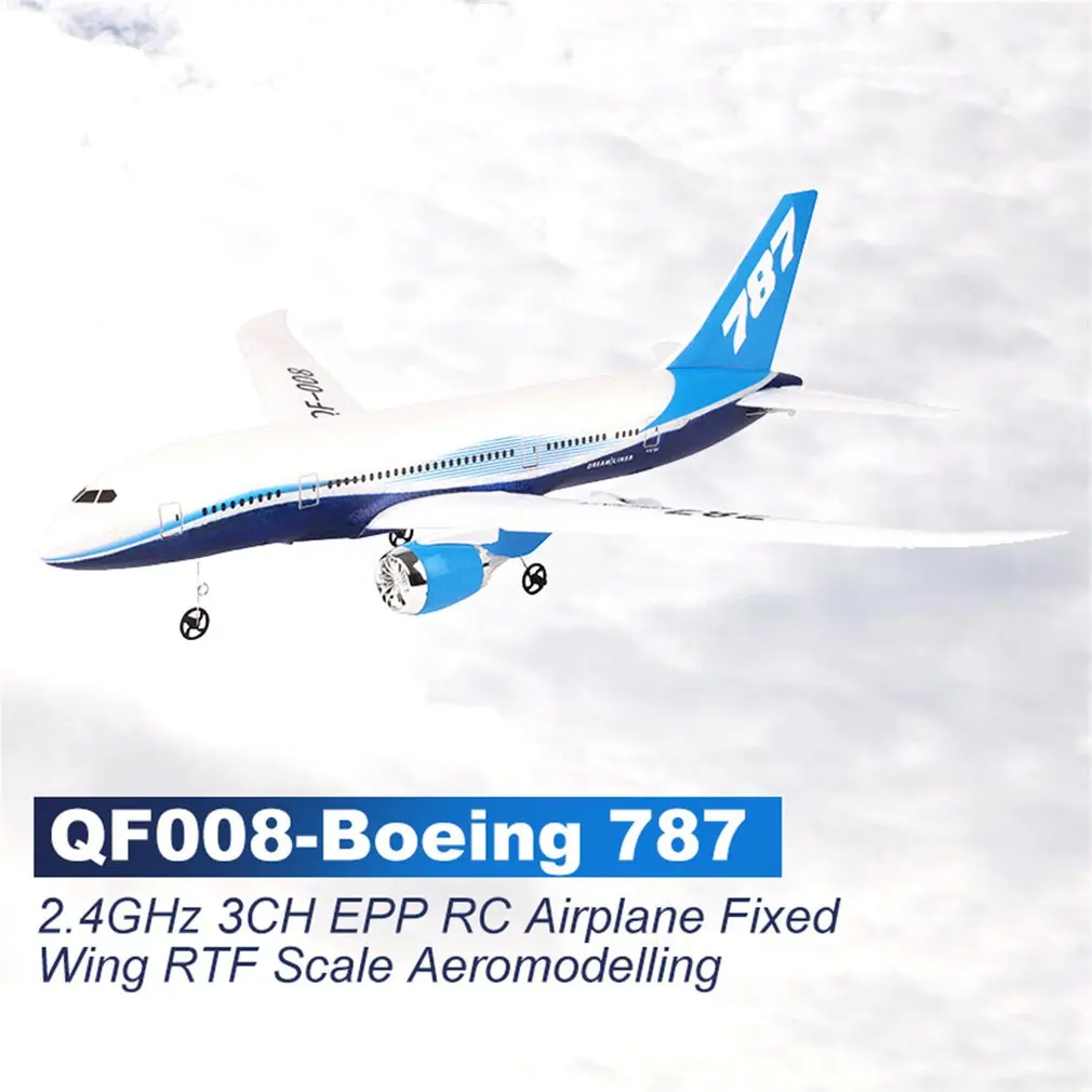 QF008-Boeing 787 2 4 ГГц 3CH EPP RC Самолет 550mm размах крыльев с неподвижным крылом RTF весы