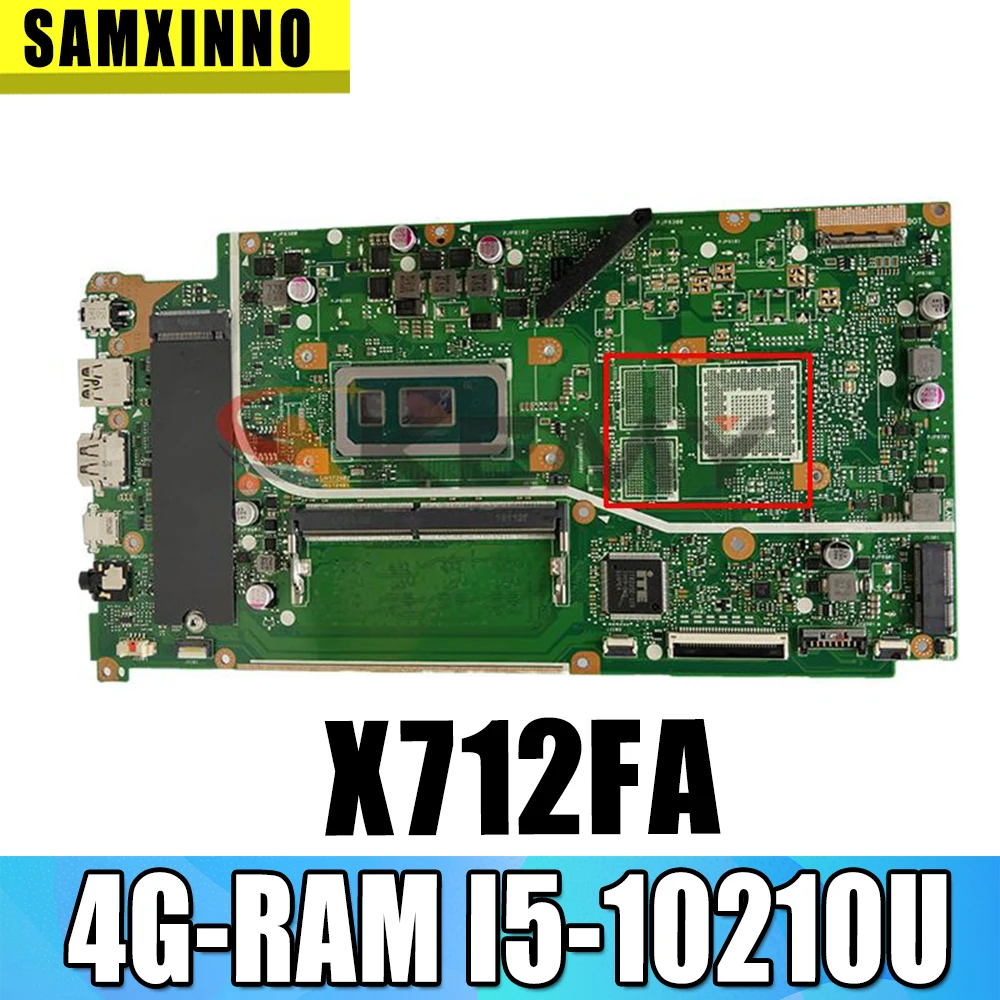 

New! Akemy X712FAC Motherboard For asus VivoBook 17 X712F X712FB X712FF X712FL F712FA X712FAC Laptop Mainboard 4G-RAM I5-10210U