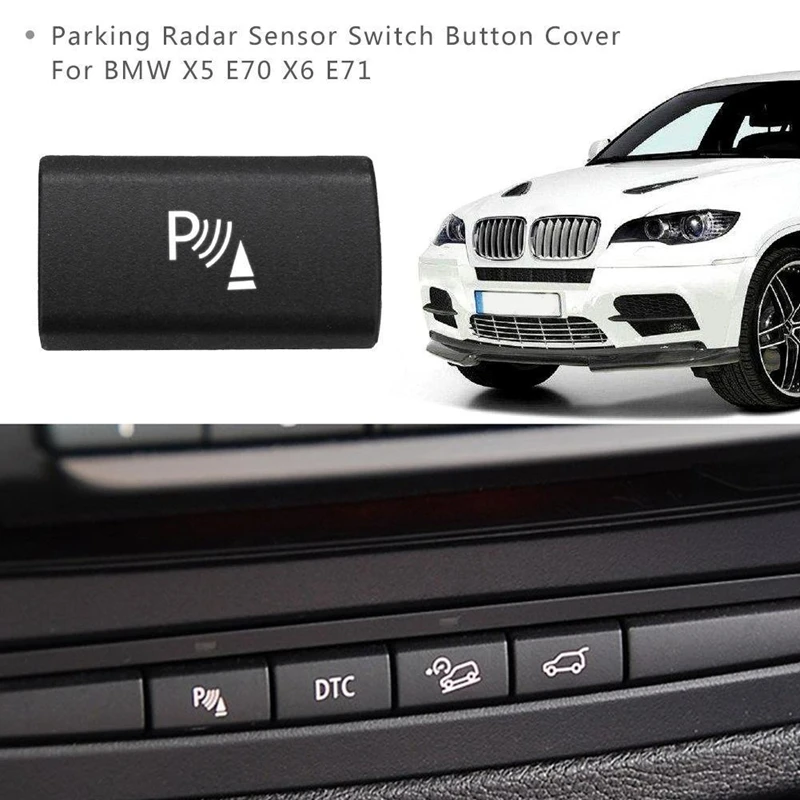 Парковочный радарный датчик переключатель кнопка Крышка для BMW X5 E70 2006 13 X6 E71 2008