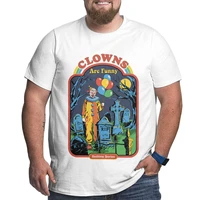 clowns are funny bedtime stories 100 cotton t shirts for big tall man oversized plus size top tee mens loose large top