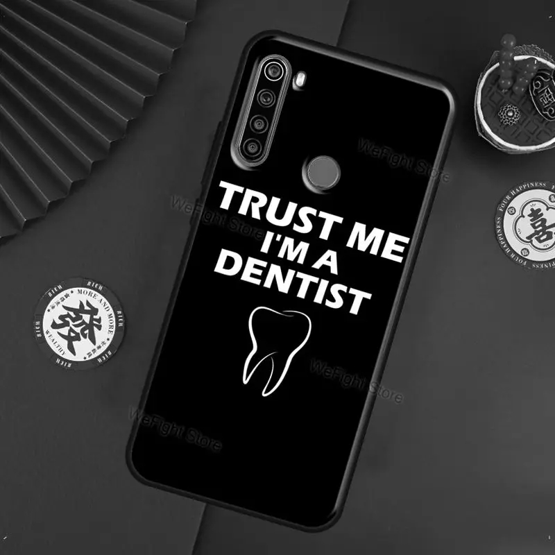Поверь мне я стоматолог чехол для Xiaomi Redmi Note 9 Pro 8 7 S Coque 9C 9A Funda | Мобильные телефоны