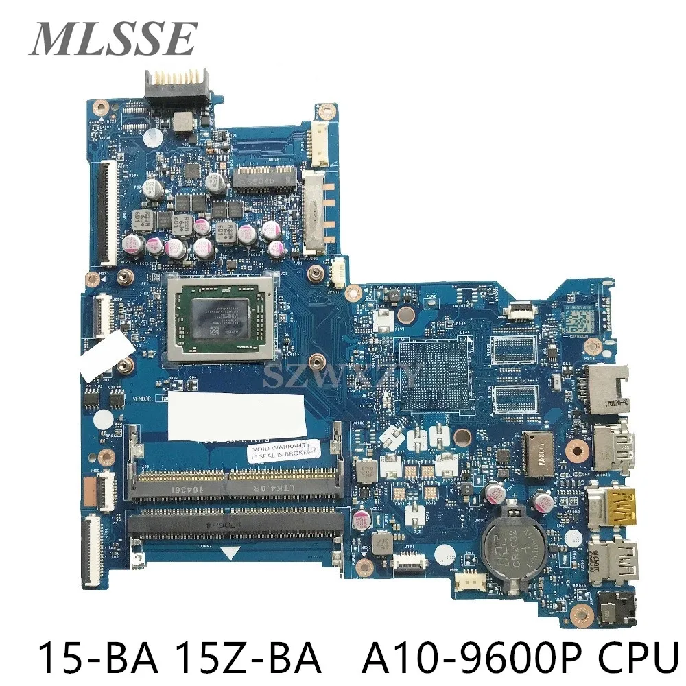 Материнская плата для ноутбука HP 15-BA 15Z-BA A10-9600P 854958-601 854958-501 854958-001 LA-D713P Быстрая