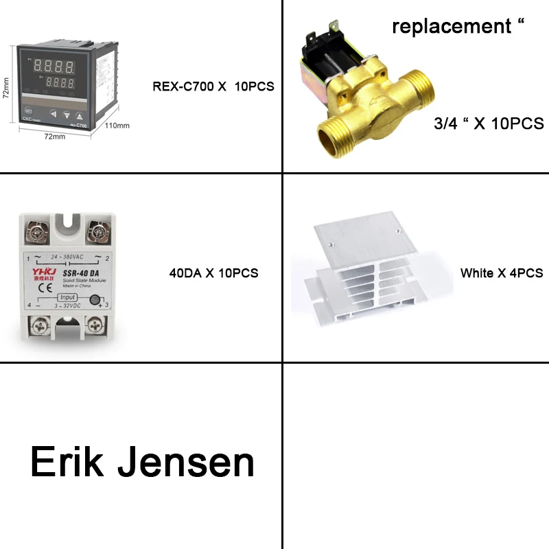 

10pcs REX-700VAN 10pcs SSR-40DA 4pcs heat sink white 10pcs 3/4" solenoid valves 24V For Erik Jensen