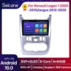Автомагнитола Seicane на платформе Android 10,0, DSP, плеер, GPS, стерео, для Renault Logan 1, Sandero, Lada Lergus, largus, Dacia, Duster 2010-2017