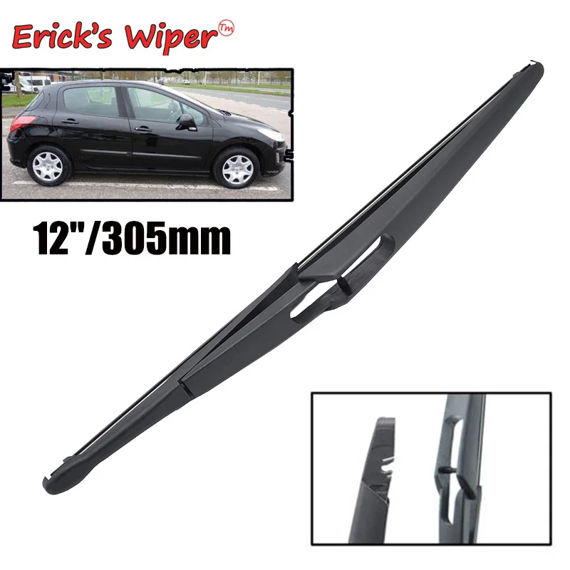 

Erick's Wiper 12" Rear Wiper Blade For Peugeot 308 Hatchback T7 2007 - 2013 Windshield Windscreen Tailgate Window Rain Brush