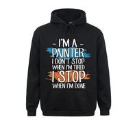 im a painter i dont stop when im tired i stop sweatshirts prevailing long sleeve cool men hoodies hoods winter