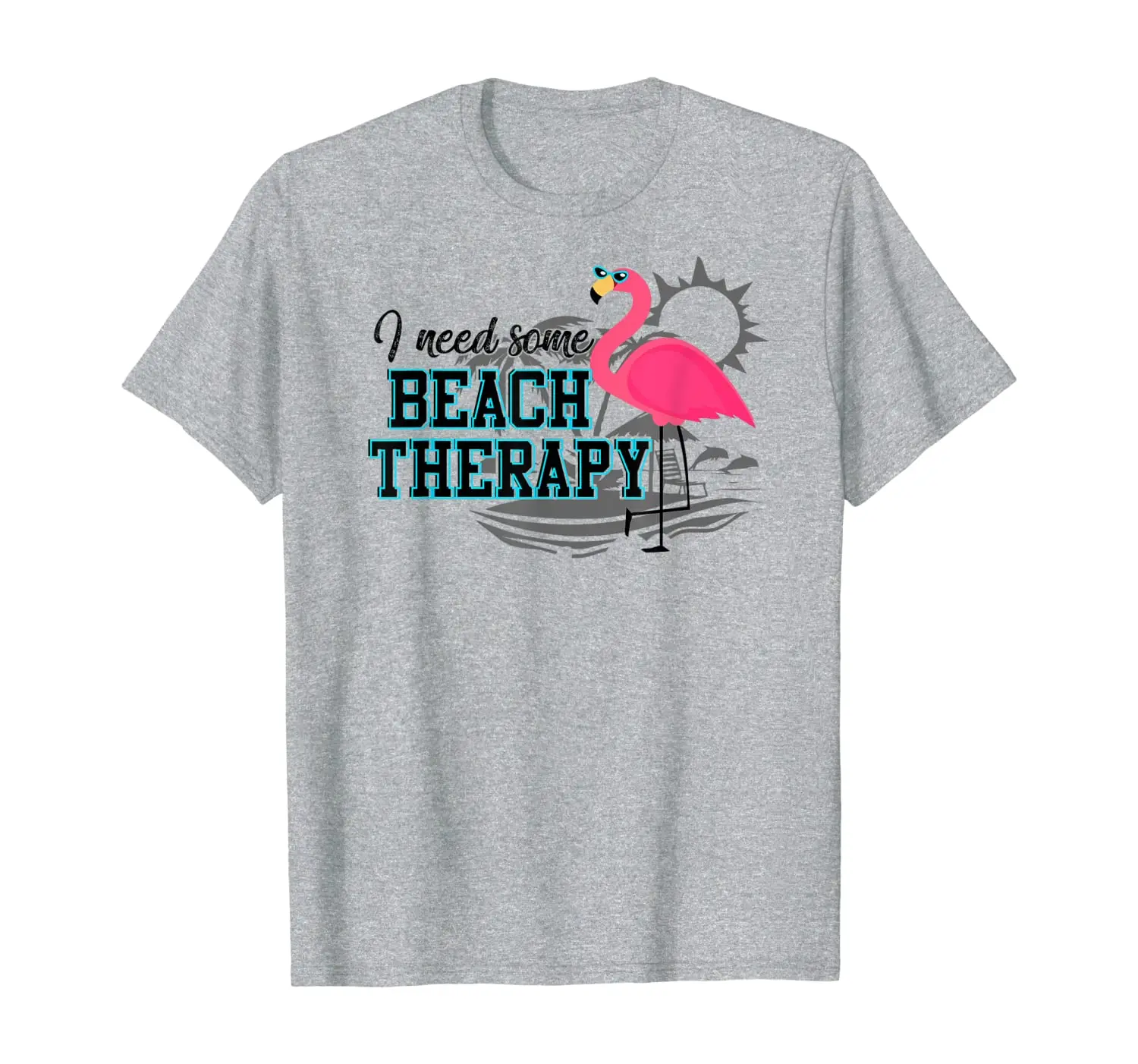 

I Need Some Beach Therapy Flamingo Lover Summer Vacation T-Shirt