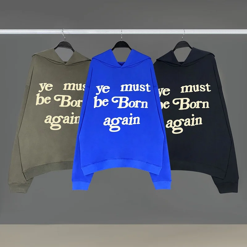 

21ss NEW hiphop CPFM Hoodie Ye Must Be Born Again Men Women Best Quality Foam Kanye West Pullover Drake Heavy Fabric Sweatshirts