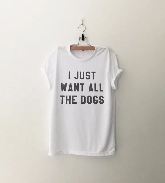 

Я просто хочу, чтобы все футболки футболка для собак tumblr Цитата футболки с поговорками женские Графические футболки хипстерская одежда ...