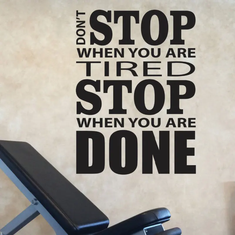 

Don't Stop When You Are Tired Stop When You Are Done Vinyl Wall Decals Motivational Gym Design Fitness Wall Sticker C13-46