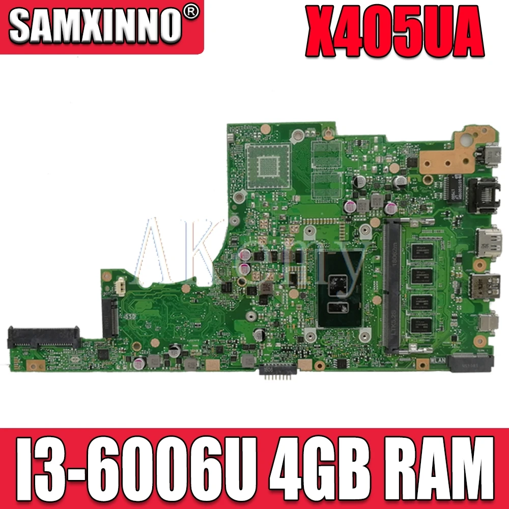

Akemy X405UA For Asus X405U X405UN X405UR X405URR X405URP X405UQ X405UF Laotop Mainboard X405UA Motherboard I3-6006U CPU 4GB RAM