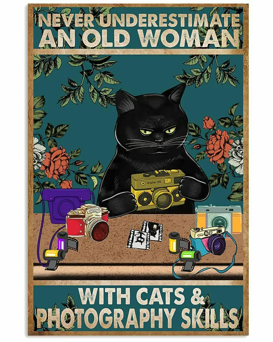

Pet Cat Tin Sign Never Underestimate An Old Woman With Cat Metal Tin Sign Plates Wall Decor for Bar Pub Club Man Cave Plaque