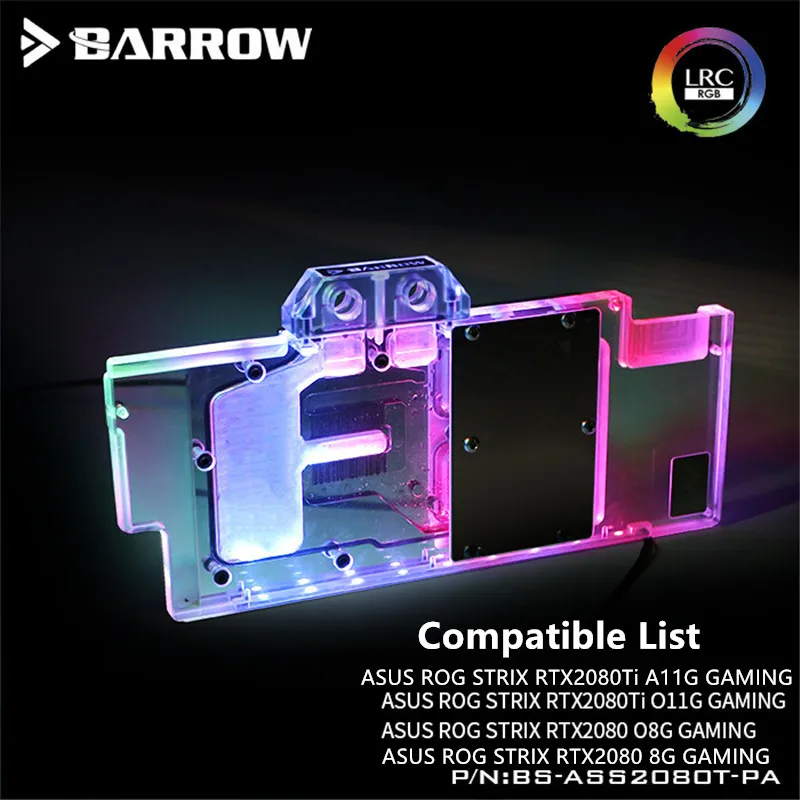 Блок водяного охлаждения Barrow GPU для ASUS STRIX RTX2080Ti/2080 графическая система с полным