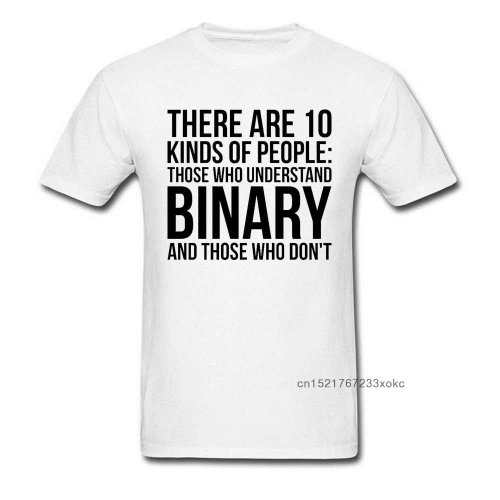 Understand Binary Or Don't T Shirts Newest Geek Men T-shirt Funny Saying Quote Letter Tops Adult Programmer Slogan Gift Tshirt