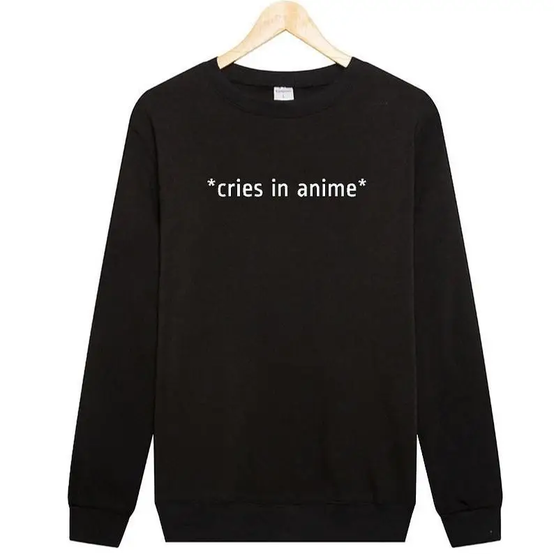 

Funny Unisex Sweatshirt Tumblr Clothing Grunge Jumper Hoodies Drop Shipping Cries In Anime Sweatshirt Anime Jumper
