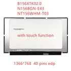 Бесплатная доставка запчасть для замены ЖК-дисплей экран панель B156XTK02.0 подходит N156BGN-E43 NT156WHM-T03 EDP 40pin сенсорный экран Замена 1366x768