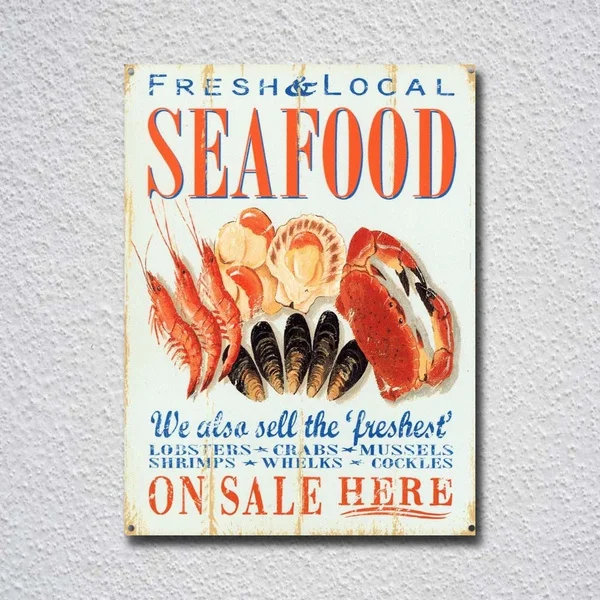 

On Sale Here Fresh & Local Seafood Tin Sign Metal Sign Metal Poster Metal Decor Metal Painting Wall Sticker Wall Sign