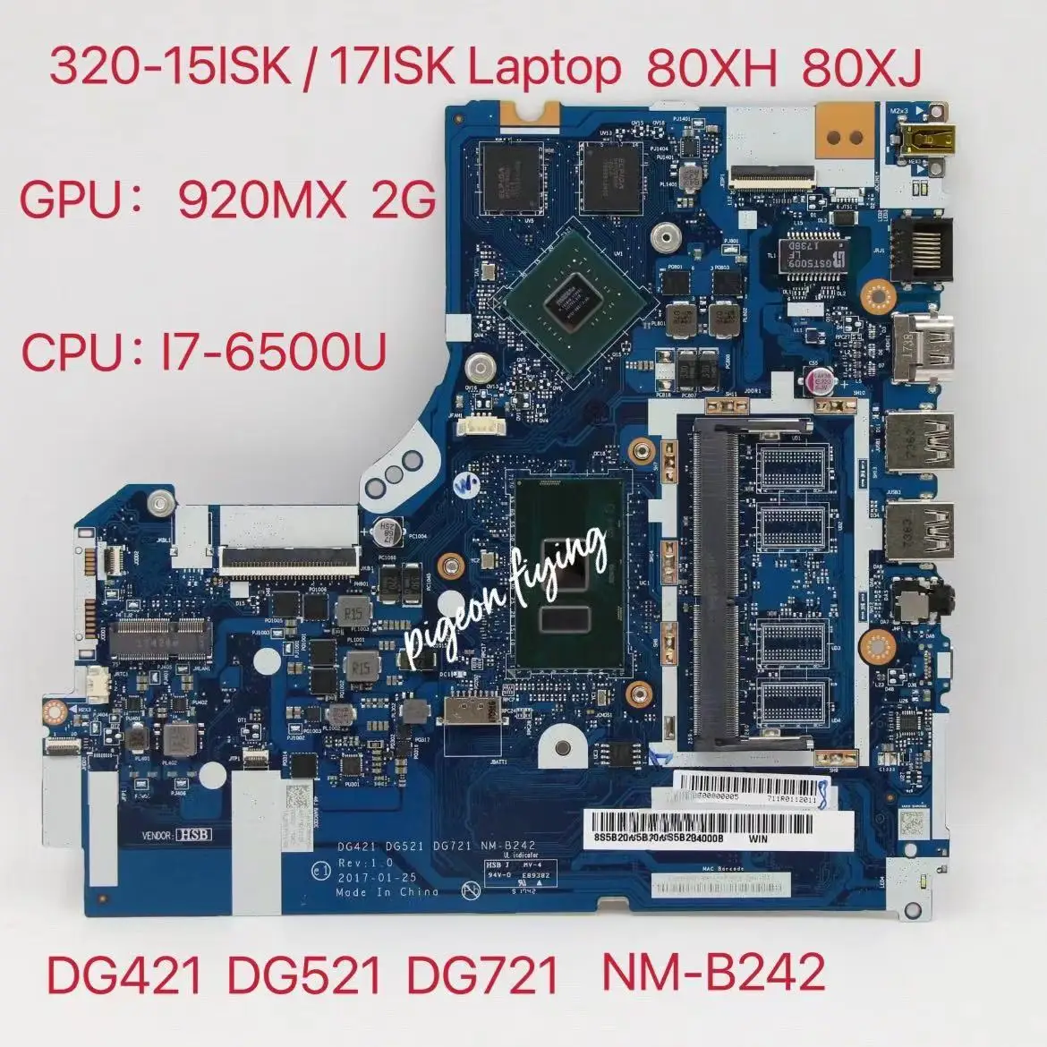 

for lenovo Ideapad 320-15ISK Laptop Motherboard I7-6500U GPU:920MX 2G Number NM-B242 FRU 5B20N86795