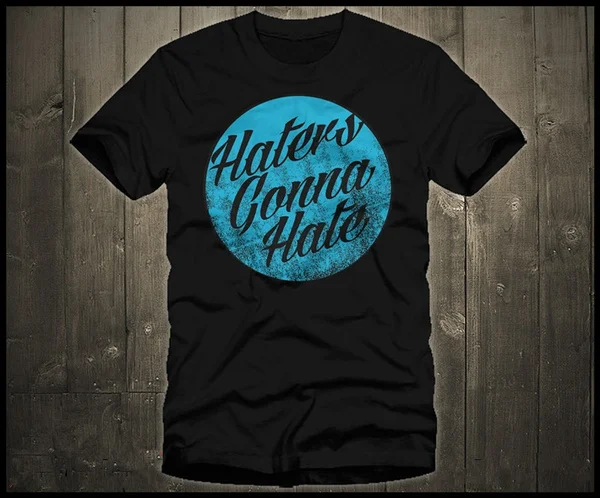 

Men's Tee Haters Gonna Hate Designer Cotton Black New T-shirt Festival Drugs Cotton Short Sleeve T Shirt S-xxxl