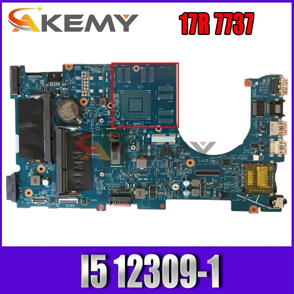 

Akemy 044PTM 44PTM for Dell Inspiron 17R 7737 laptop motherboard I5 12309-1 tested