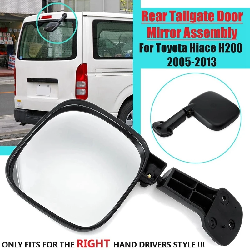 

NEW-Black Rear Tailgate Door Mirror Assembly Car Exterior Parts for Toyota Hiace H200 2005-2013 for RHD DRIVERS