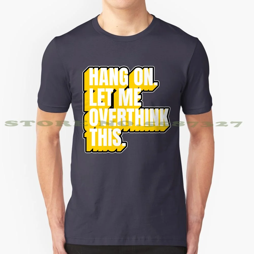 Надпись Let Me Overthink это очень чувствительное лицо подарок Hsp 100% хлопчатобумажная