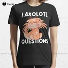 Новинка I Axolotl вопросы 10 футболка хлопковая футболка
