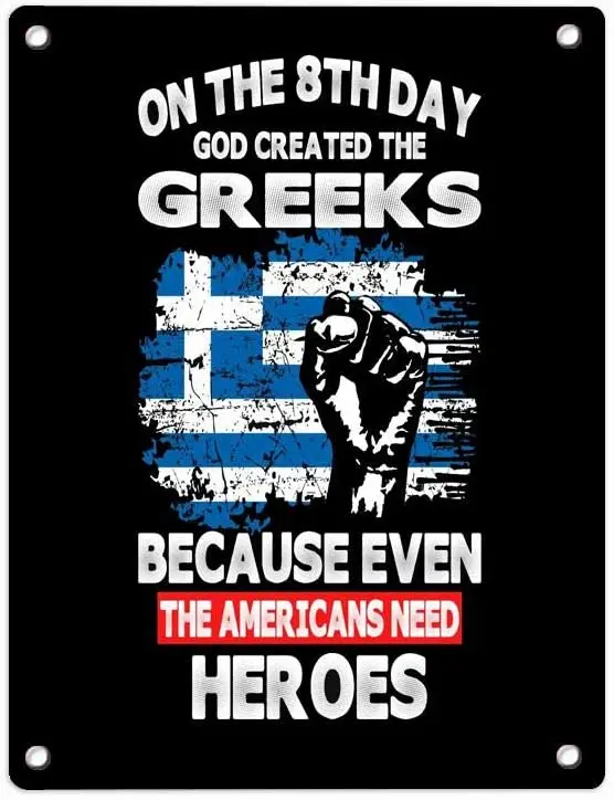 

On The 8th Day God Created The Greeks American Heroes Decorative Wall Tin Sign Pin-up Metal Decor Wall Art Garage Shop Bar Cave