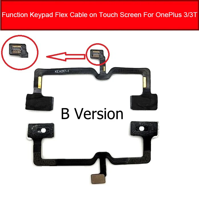 B Version 3 3t Функциональный гибкий кабель для клавиатуры для Oneplus 1+ 2 3 3t 5 X Кнопка меню сенсор функция сенсор гибкий запасной ленточный кабель Запчасти - Цвет: B Version 3 3t