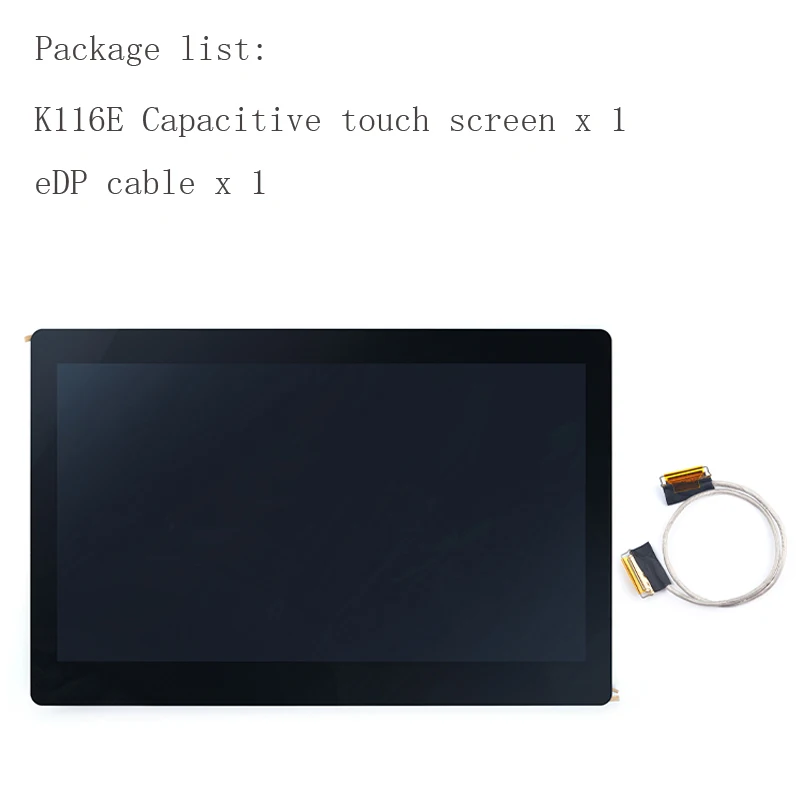 

11.6 inch eDP capacitor display k116E, resolution 1920x1080 for NanoPC-T4 support Android, Ubuntu