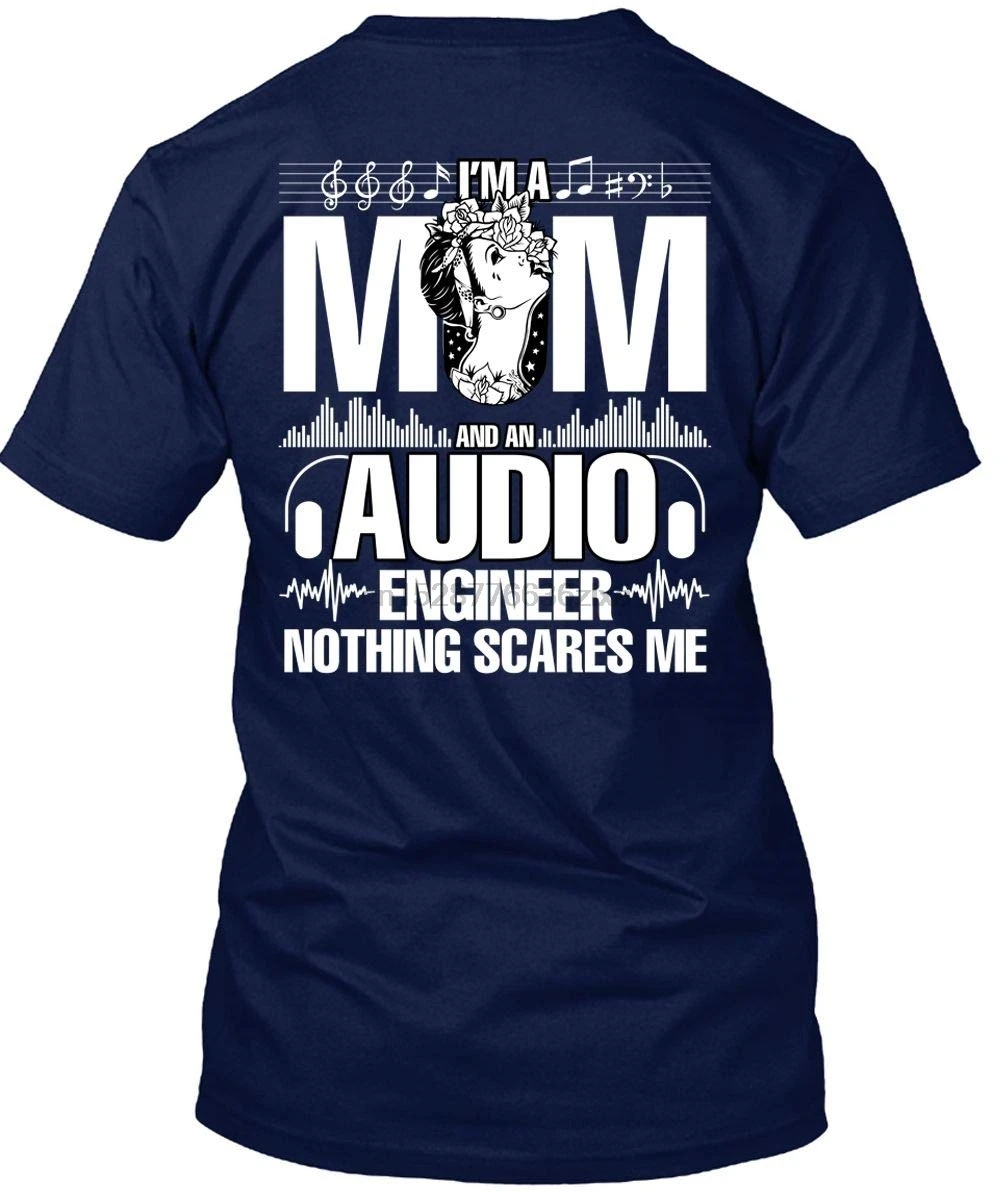 Футболка с надписью I'm A Mom Audio Engineer футболка Nothing Scares Me| |