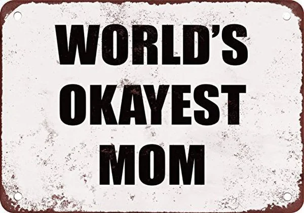 

World's Okayest Mom Retro tin sign nostalgic ornament metal poster garage art deco bar cafe shop