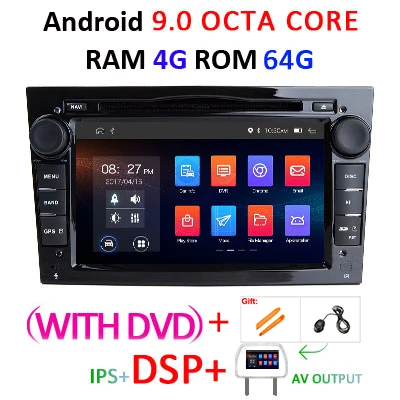 DSP Android 9,0 4G 2 din Автомобильный gps для Opel Vauxhall Astra H G J Vectra Antara Zafira Corsa Vivaro Meriva Veda без DVD плеера - Цвет: 4G 64G DSP-B-DVD-AV