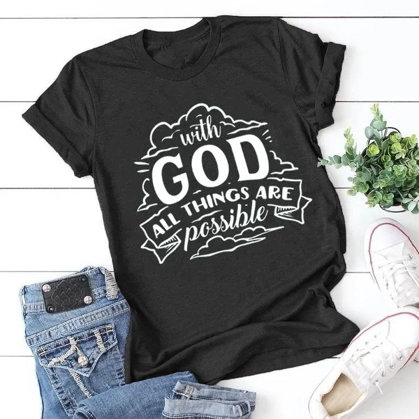 Женская мода с коротким рукавом принтом в виде букв Богом все возможно