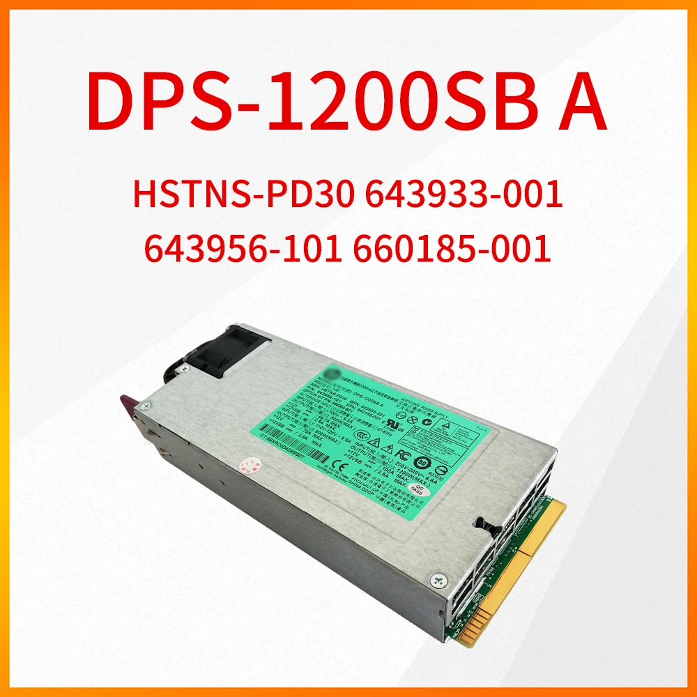 

1200W Original DPS-1200SB A Platinum Power Supply Suitable For HP G8 660185-001 HSTNS-PD30 Power Supply With Test