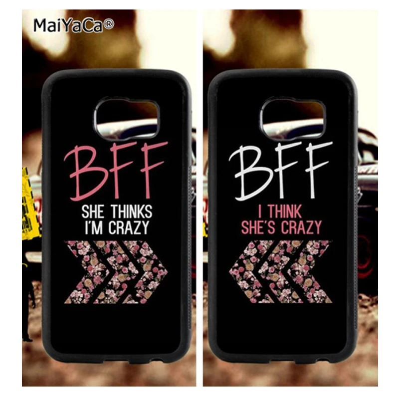 MaiYaCa BFF she Think i am crazy soft TPU edge чехлы для телефонов samsung s6 plus s7 s8 s9 S10 lite e note8