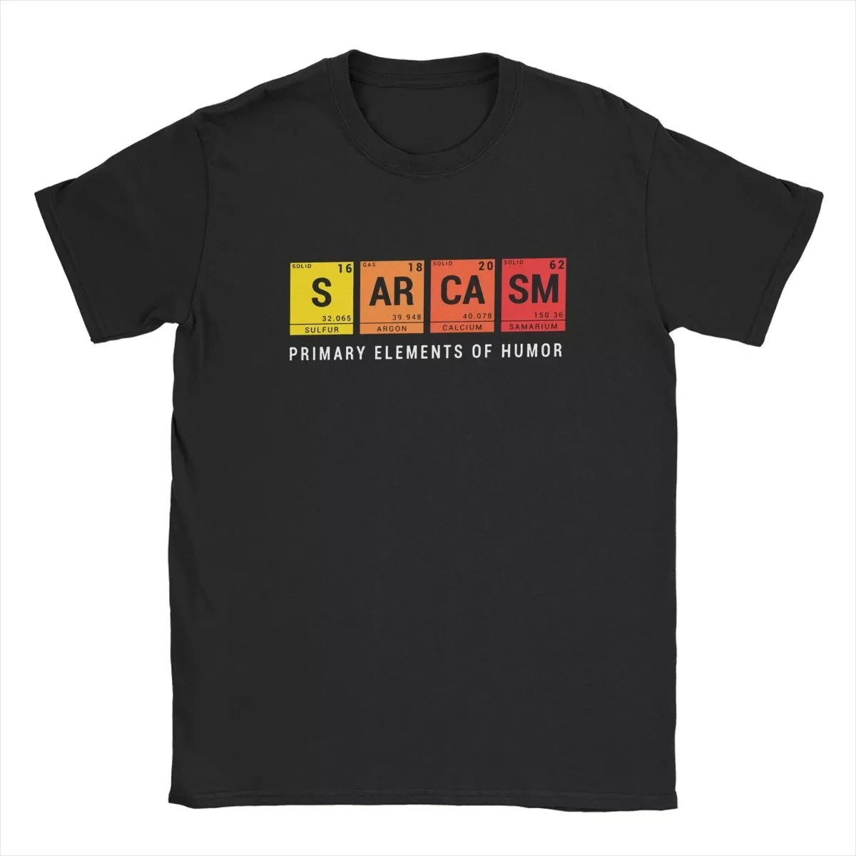 

Sarcasm Primary Elements Of Humor Men T Shirts Periodic Table Vintage Tee Shirt Short Sleeve T-Shirts Pure Cotton Plus Size Tops