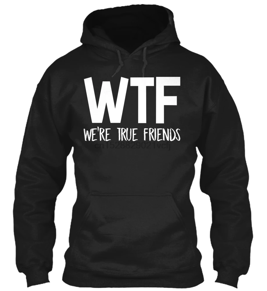 Мужская толстовка с длинным рукавом WTF We're True Friends (3) женская уличная одежда |