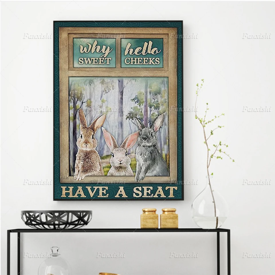 

Rabbit Why Hello Sweet Cheeks Have A Seat Poster Funny Bathroom Canvas Wall Art Prints Painting Modular Pictures Toilet Decor