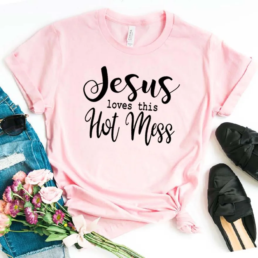 

Women T Shirt Jesus Loves This Hot Mess Letters Print Tshirt Women Short Sleeve O Neck Loose T-shirt Ladies Causal Tee Shirt