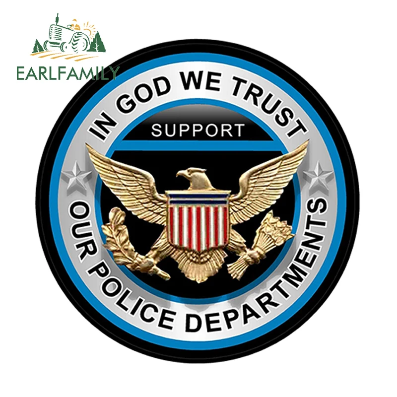 EARLFAMILY 12 см x 12 см в Боге мы верим в поддержку нашего отдела полиции Наклейка окна автомобиля грузовик двери наклейки на бампер наклейки автомобиля