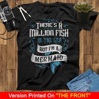 theres a million fish in the sea but im a mermaid t shirt little mermaid t shirt