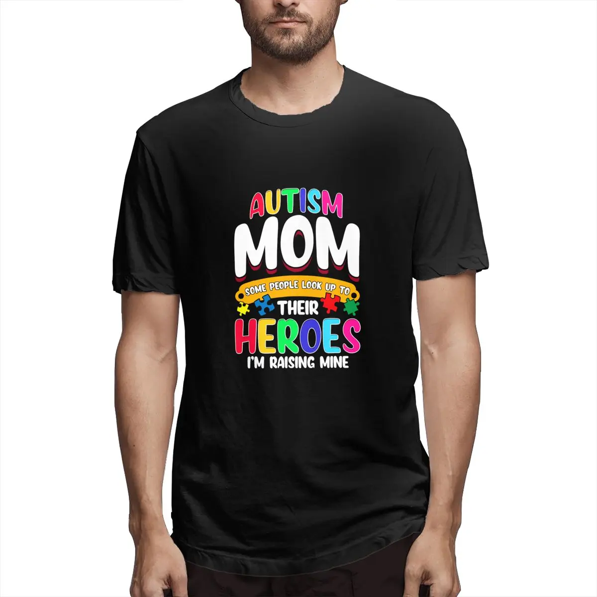 

Autism Mom Shirt Some People Look Up To Their Hero Graphic Tee Men's Short Sleeve T-shirt Funny Cotton Tops