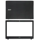 Новый ноутбук для Acer Aspire E5-576 E5-576G K50-20 E5-553 E5-553G, задняя крышка для ЖК-экранапетлипередняя рамка